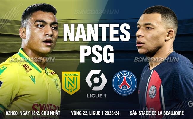 Dự đoán trận Nantes vs PSG (03h00 ngày 18/2): Thắng nhẹ nhàng